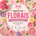 Confeitos Flores Rosas Margaridas
